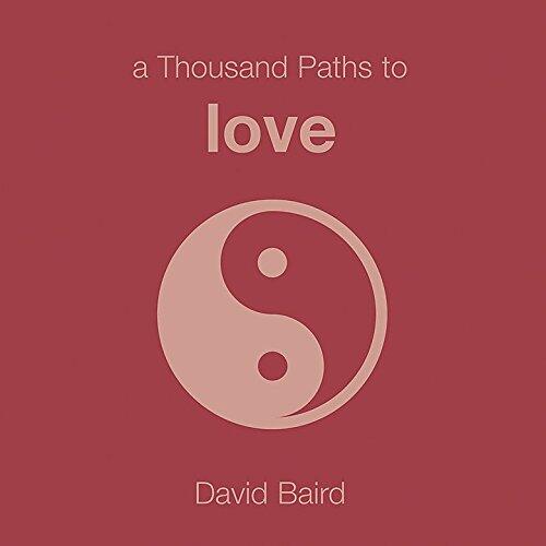 A Thousand Paths to Love