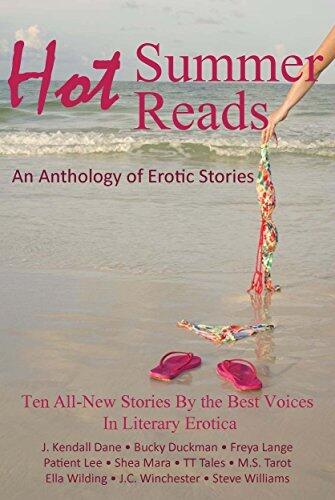 Hot Summer Reads: An Anthology of Erotic Stories