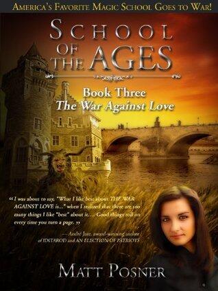 School of the Ages: The War Against Love