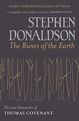 The Runes Of The Earth: The Last Chronicles of Thomas Covenant