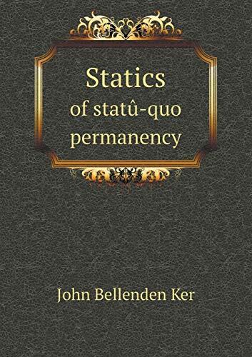 Statics of statû-quo permanency