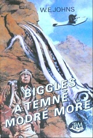 Biggles a temně modré moře