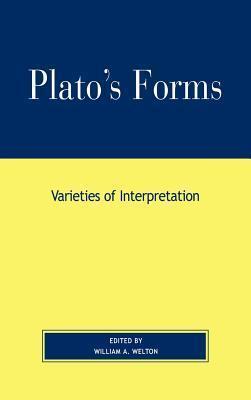 Plato's Forms: Varieties of Interpretation