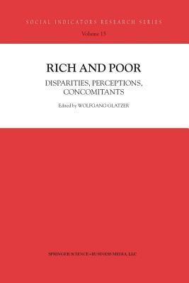 Rich and Poor: Disparities, Perceptions, Concomitants