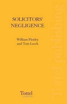 Solicitors' Negligence and Liability