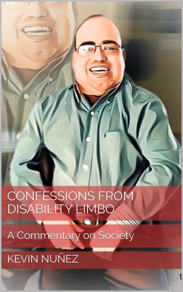 Confessions From Disability Limbo: A Commentary on Society