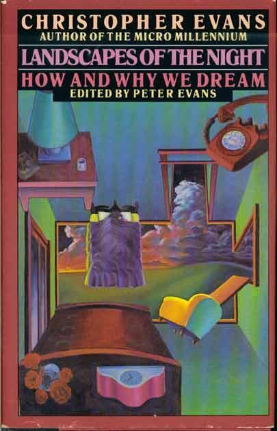 Landscapes of the Night: How and Why We Dream
