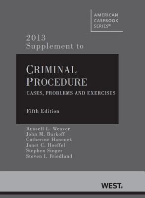 Criminal Procedure: 2013 Supplement