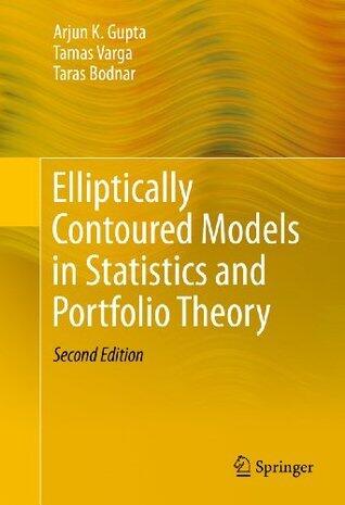 Elliptically Contoured Models in Statistics and Portfolio Theory