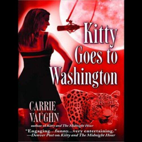 Kitty Goes to Washington: Kitty Norville, Book 2