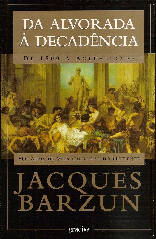 Da Alvorada à Decadência