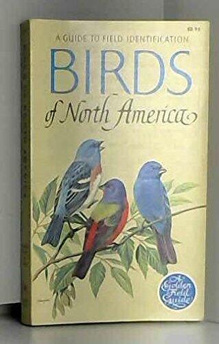 A Guide to Field Identification Birds of North America