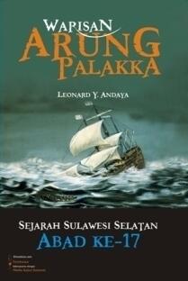 Warisan Arung Palakka: Sejarah Sulawesi Selatan Abad ke-17