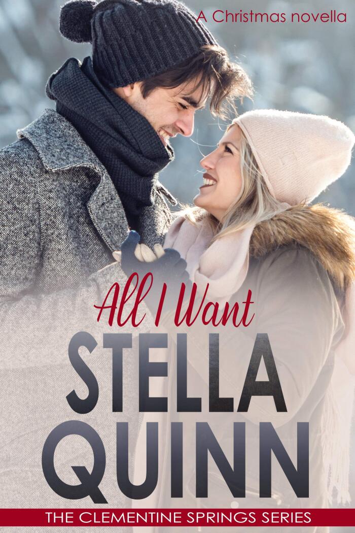 All I Want (A Christmas Novella): The Clementine Springs Series