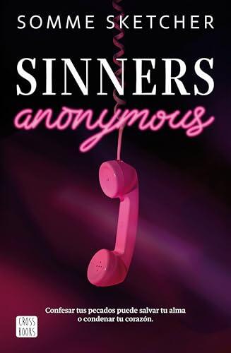 Sinners anonymous: Sinners 1. Edición con cantos tintados