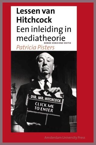 Lessen Van Hitchcock, Herziene Editie: Een Inleiding in Mediatheorie