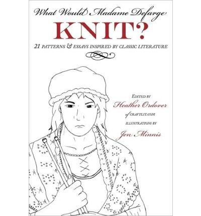 What Would Madame Defarge Knit?