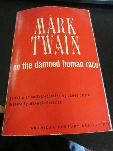 Mark Twain On The Damn Human Race