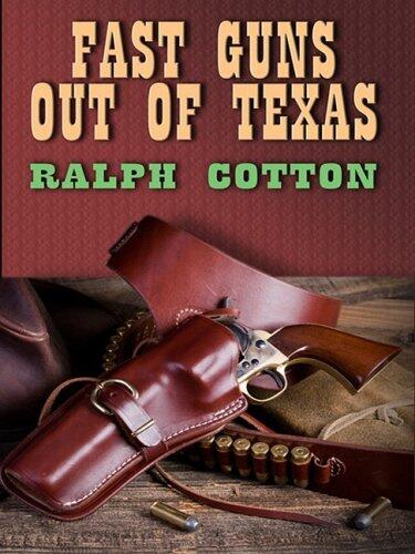 Fast Guns Out of Texas
