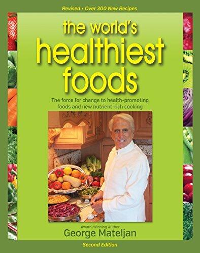 World's Healthiest Foods, 2nd Edition: The Force For Change To He