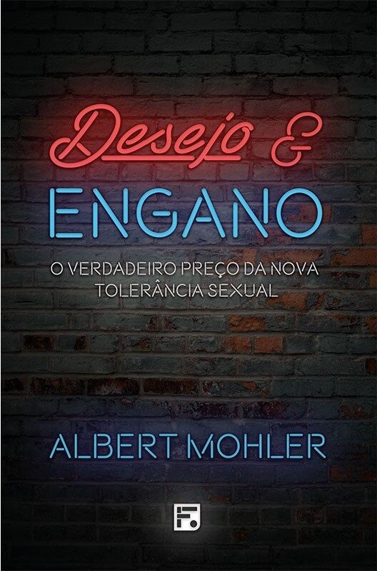Desejo e Engano - O verdadeiro preço da nova tolerância sexual