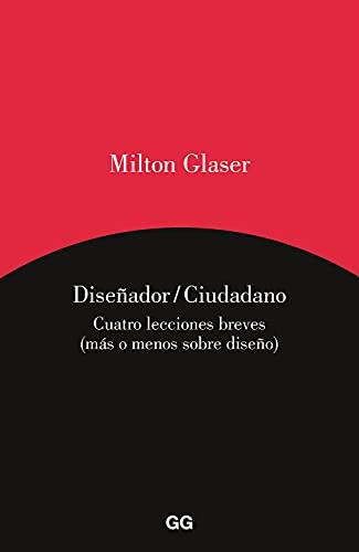 Diseñador/Ciudadano: Cuatro Textos Breves