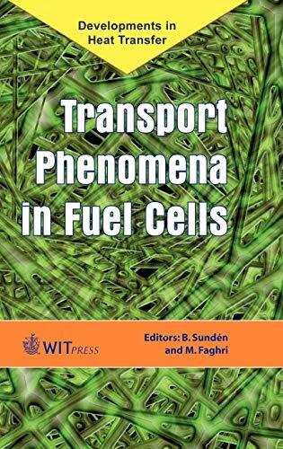 Transport Phenomena in Fuel Cells (Computational Mechanics)