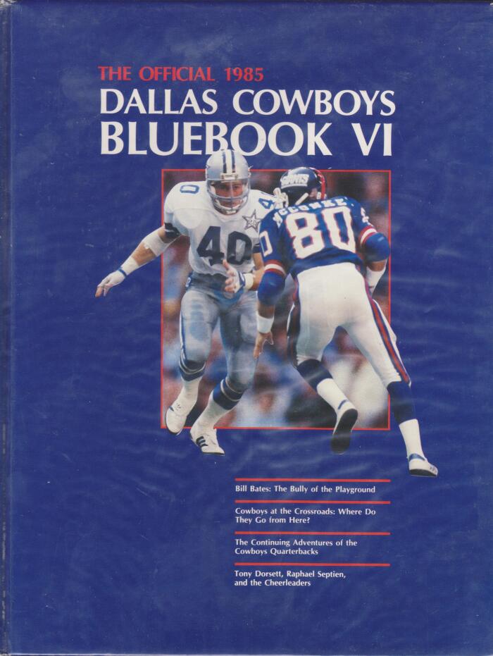 The Official 1985 Dallas Cowboys Bluebook VI