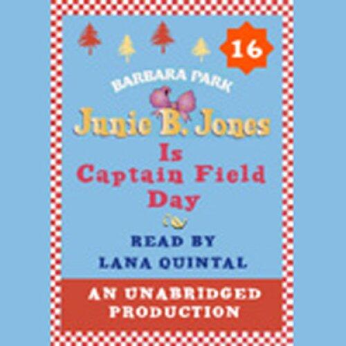 Junie B. Jones Is Captain Field Day