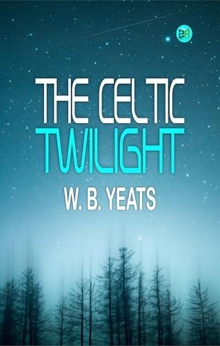 The Celtic Twilight