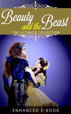 Beauty and the Beast: The Ultimate Collection: 27 different versions