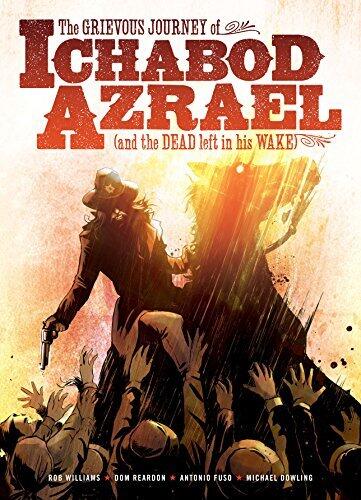 The Grievous Journey of Ichabod Azrael