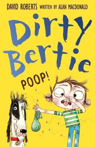 Dirty bertie poop