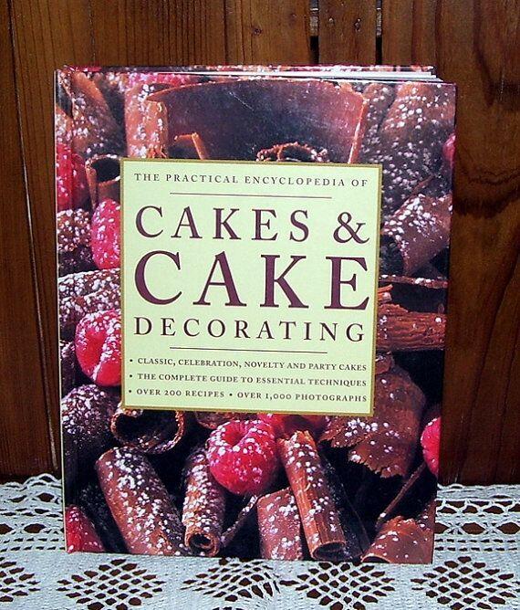 The Practical Encyclopedia of Cakes and Cake Decorating
