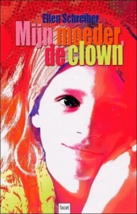 Mijn moeder, de clown