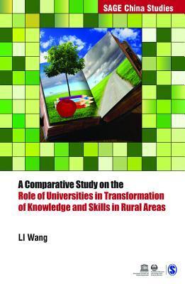 A Comparative Study on the Role of Universities in Transformation of Knowledge and Skills in Rural Areas