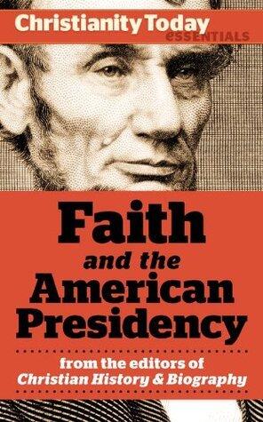 Faith and the American Presidency