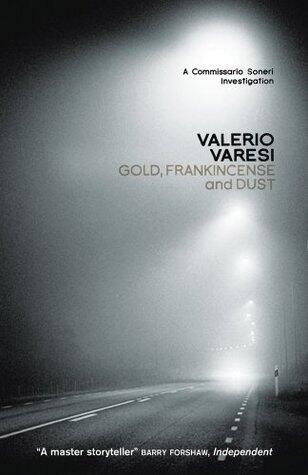Gold, Frankincense and Dust: A Commissario Soneri Investigation
