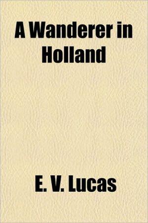 A Wanderer In Holland
