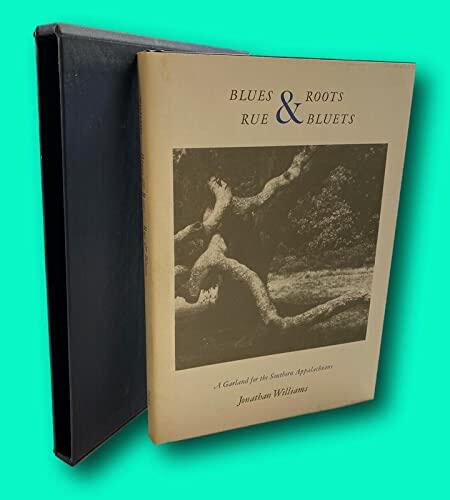 Rare Jonathan WILLIAMS / Blues Roots Rue & Bluets Limited Signed Edition 1985 [Hardcover] WILLIAMS, Jonathan