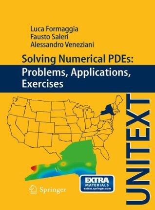Solving Numerical PDEs: Problems, Applications, Exercises