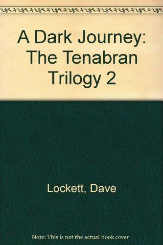 A Dark Dark Journey (Tenabran Trilogy 2)