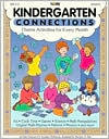Kindergarten Connections: Theme Activities for Every Month
