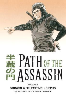 Path of the Assassin, Vol. 8: Shinobi With Extending Fists