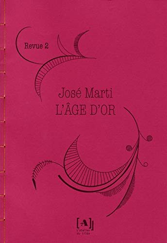 "L'âge d'or" - New-York, août 1889