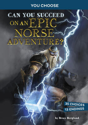 Can You Succeed on an Epic Norse Adventure?: A Mythological Adventure