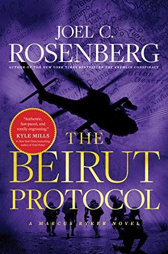 The Beirut Protocol (A Marcus Ryker Series Political and Military Action Thriller)
