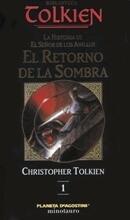 El Retorno de la Sombra: La Historia de El Señor de los Anillos parte 1