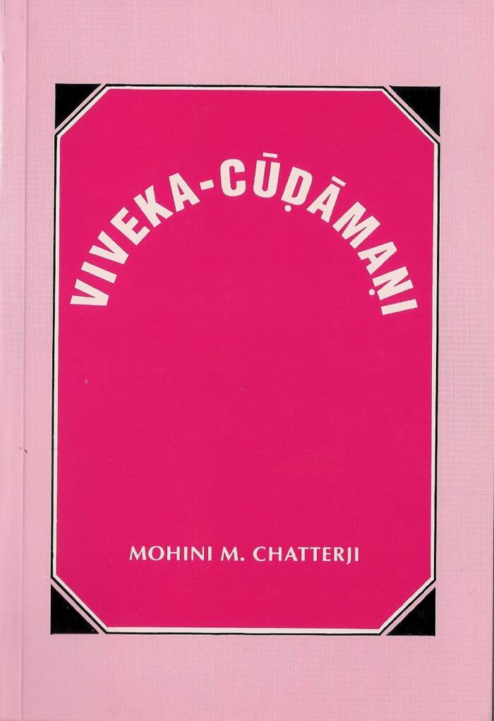 Viveka-Cudamani, or Crest-Jewel of Wisdom of Sri Samkaracarya