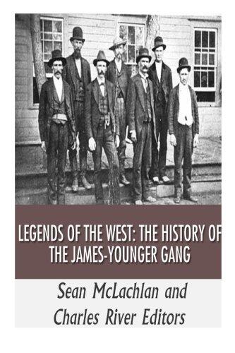 Legends of the West: The History of the James-Younger Gang